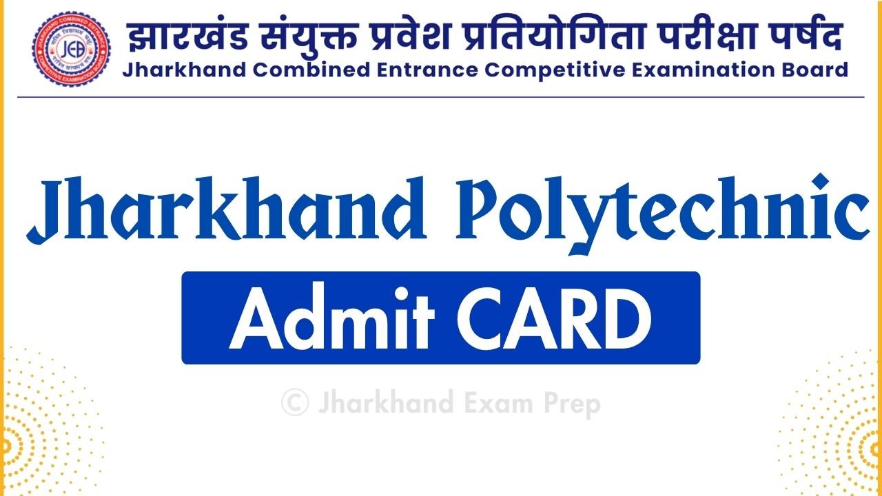 JCECEB Jharkhand Polytechnic Exam 2026 – Online Form, Syllabus, Result ...